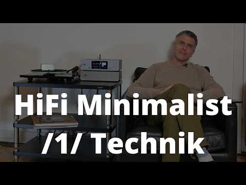 HiFi Minimalist - Part 1: Technology
