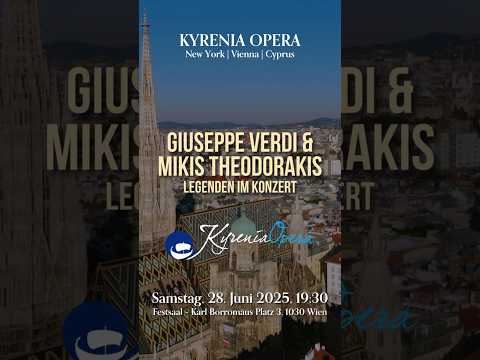 Giuseppe Verdi & Mikis Theodorakis: Legenden im Konzert