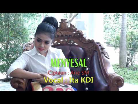 MENYESAL MENJAUH ITA KDI