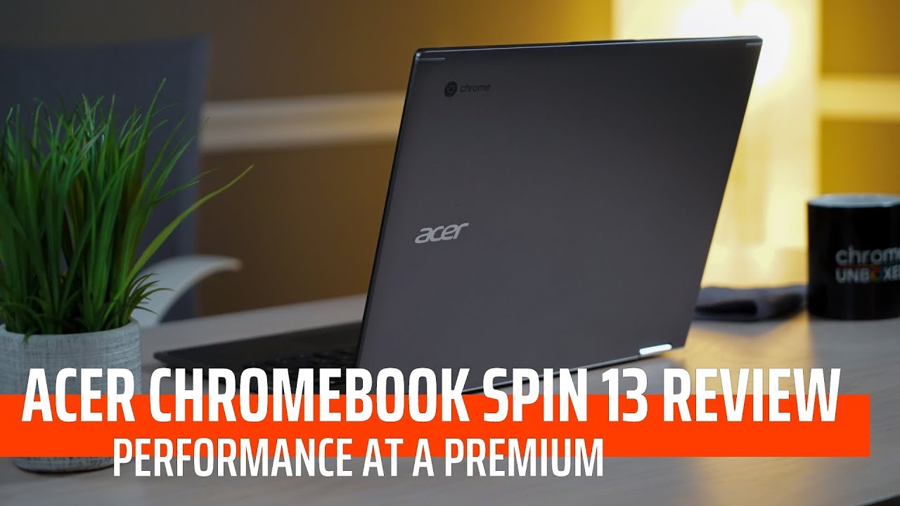 Acer Chromebook Spin 13 Review: Performance at a Premium