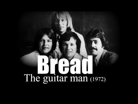 Bread – The guitar man (1972)