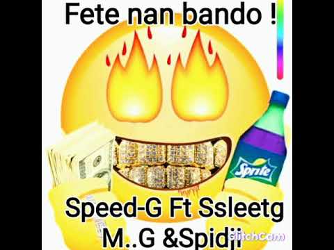 Fete nan bando. Speed-G Ft Sleetg &M..G and Spidji FkT.(official audio) #trap #drill #haiti #atis