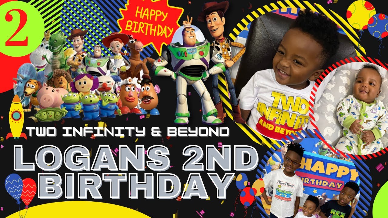 Logan’s 2nd Birthday| TWO Infinity & Beyond| Toy Story Theme Party| Fun Kids Party Ideas