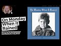 Read Aloud On Monday When it Rained- A Book About Emotions By Cherryl Kachenmeister & Tom Berthiaume