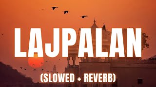 Download lagu Lajpalan (Slowed   Reverb) | Lakhwinder Wadali mp3 Download lagu Lajpalan (Slowed   Reverb) | Lakhwinder Wadali mp3