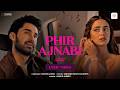 Phir Ajnabi Lyric Video Chand Mera Dil Ananya Panday Lakshya Sachin Jigar Junaid Amitabh