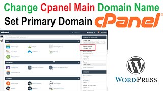 How To Change Cpanel Primary Domain || How To Change The Main Domain Name For A Hosting Account 2022