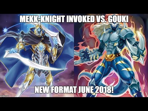 Mekk-Knight invoked Vs. Gouki Part 2 - June 2018!