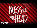 Miranda Lambert - Mess with My Head (Lyric Video)