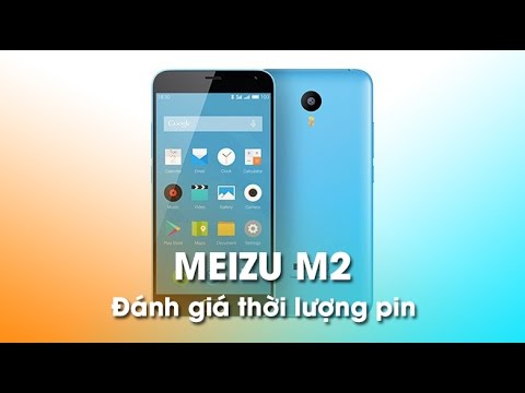 Meizu M2 - Đánh giá thời lượng sử dụng pin