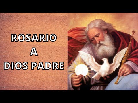 ROSARY TO GOD THE FATHER