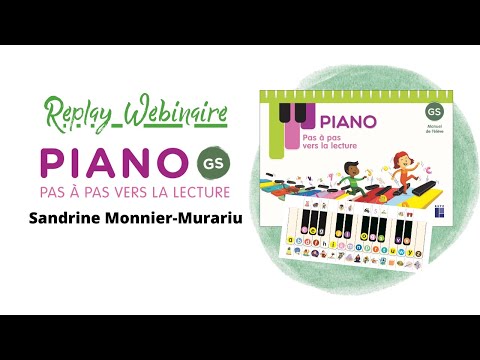 Replay webinaire Piano GS, pas à pas vers la lecture