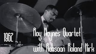 Roy Haynes Quartet 5/16/1962 "Raoul" | Rahsaan Roland Kirk, Tommy Flanagan, Henry Grimes