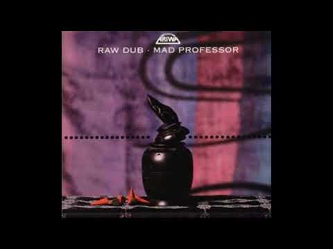 Mad Professor   RAW  DUB 