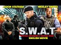 S.W.A.T : Special Weapons & Tactics Team - English Movie | Jason Statham |Superhit Full Action Movie