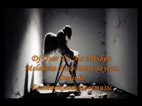 Mc Mesken - Melektim Ama Bana Şeytan Dediniz