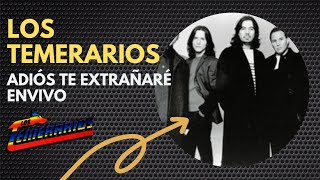Adiós te extrañaré los temerarios fullhd