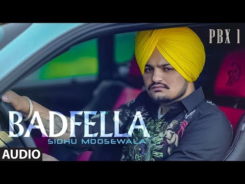 Badfella Full Audio | PBX 1 | Sidhu Moose Wala | Harj Nagra |  Latest Punjabi Songs 2018