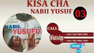 KISA CHA NABII YUSUF SWAHILI FULL HD-Epsod 03