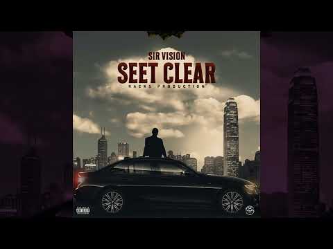 Sir Vision- Seet Clear RAW (Official Audio)