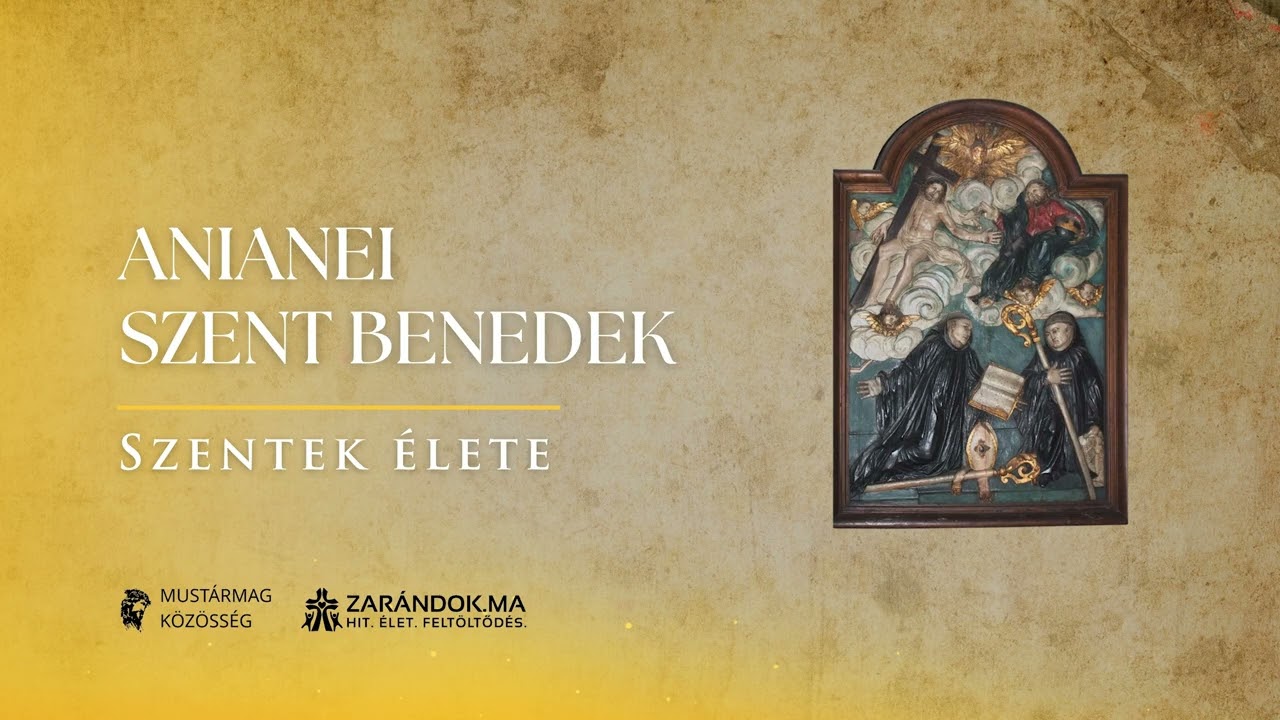 Anianei Szent Benedek és a bencés Regula egységesítése – Szentek élete