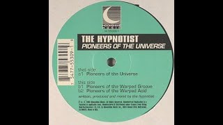 The Hypnotist – Pioneers Of The Warped Groove   ( 90s Techno )