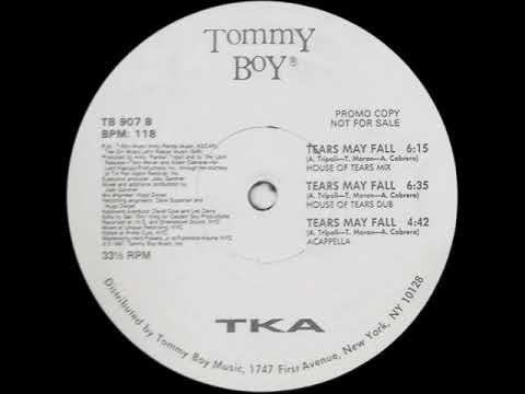 TKA - Tears May Fall (House Of Tears Mix)