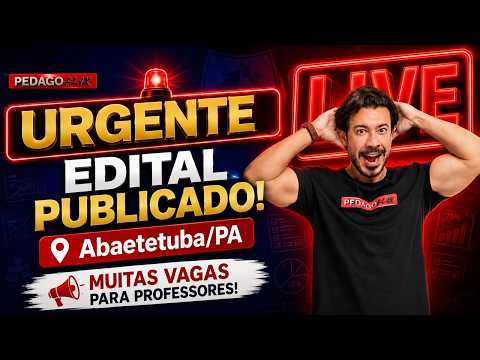 🔴Ao vivo: Abaetetuba/PA: Análise Completa do Edital | Banca IVIN para Professores