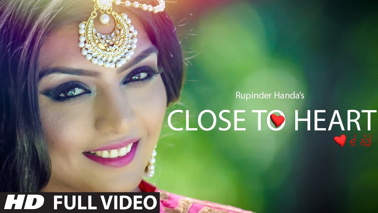 Close To Heart (Title) Lyrics  | Close To Heart | Rupinder Handa | Rupinder Handa | Rupin Kahlon