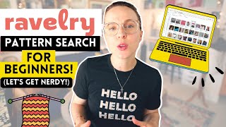 HOW TO USE RAVELRY PATTERN ADVANCED SEARCH 🧶