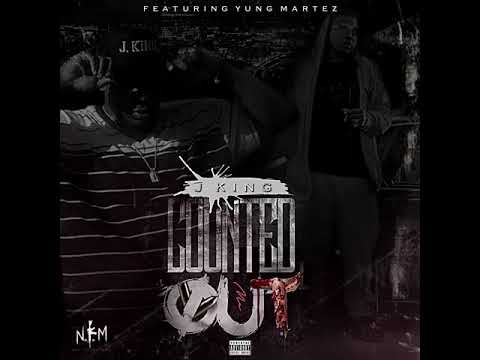 Jking Ft Yung Martez “Counted Out