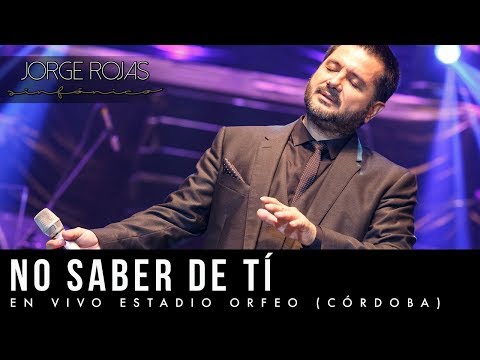 No Saber De Ti - Jorge Rojas