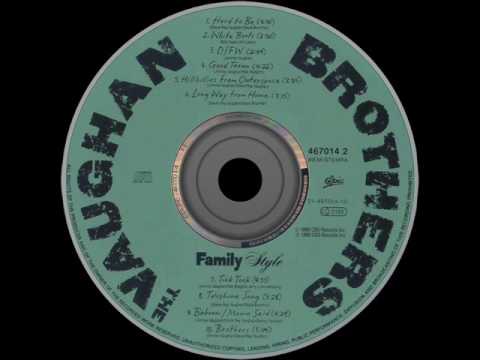 The Vaughan Brothers - Family Style  (Full cd) HQ