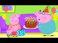 Daddy Pig S Birthday Best Of Peppa Pig Cartoons For Children