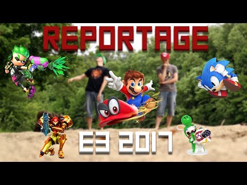 Reportage E3 2017