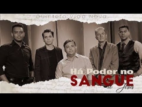 Quinteto Vida Nova - Ha poder no Sangue - Clip Oficial
