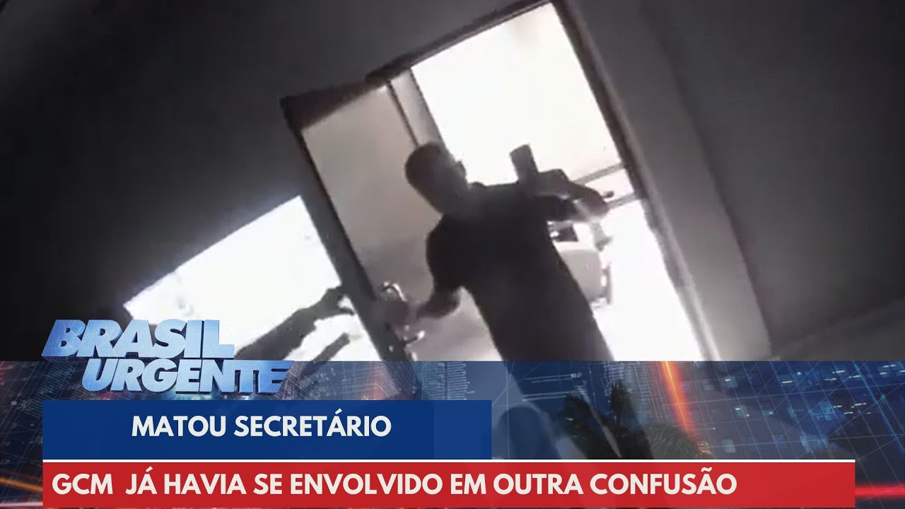 GCM que matou secretário já havia se envolvido em outra confusão em 2016 | Brasil Urgente