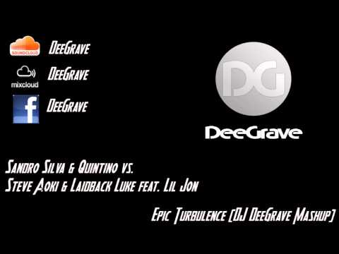 Sandro Silva vs. Steve Aoki & Laidback Luke - Epic Turbulence (DJ DeeGrave Mashup)