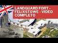 Landguard Fort - Felixstowe - UK - Complete Video