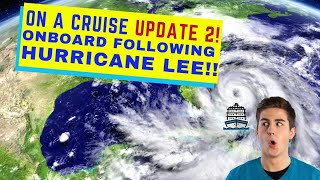 Hurricane Lee | Final Update from Oasis of the Seas!