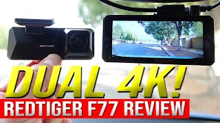 REDTIGER F77 Dash Cam Review (DUAL 4K)
