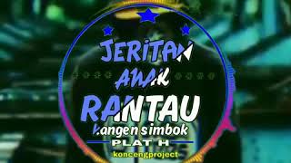 Download lagu JERITAN ANAK RANTAU STORY WA KEREN,HITS mp3