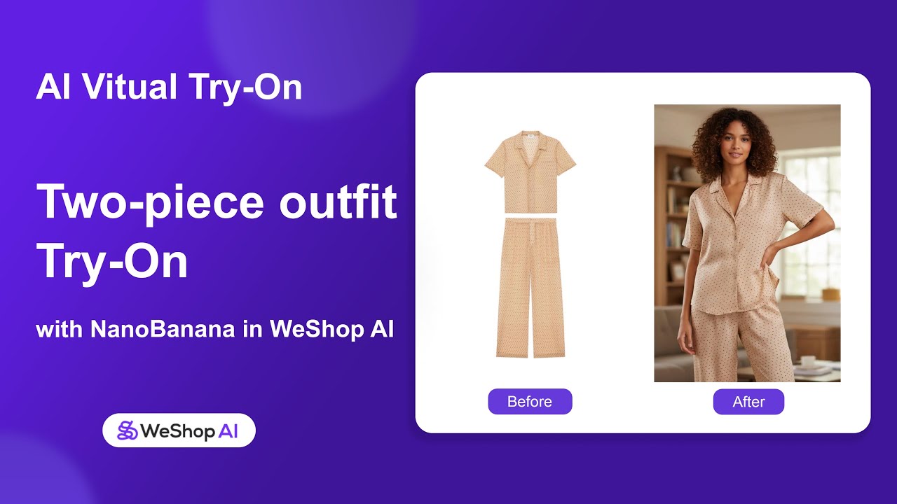 How to Virtually Try On 2-Piece Outfits with AI | Use Nano Banana on WeShop AI video thumbnail