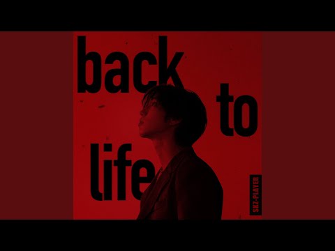 back to life