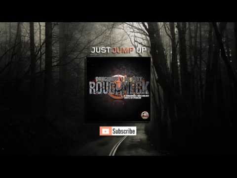 Dangerous - Roughneck feat. MC Foxy