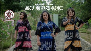 Download lagu RAJUMI TRIO | ANJU MA PARUMAENKI  | CIPT SERLI NAPITU mp3