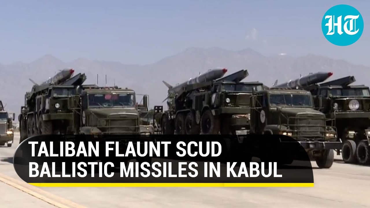 Taliban display Soviet-era Scud ballistic missiles at Kabul military parade to celebrate U.S exit