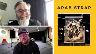 ARAB STRAP on new record &quot;AS DAYS GET DARK&quot;, music videos and more