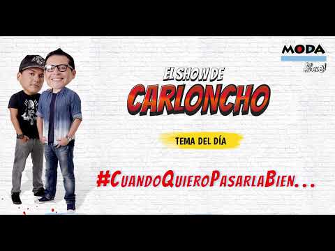 #CuandoQuieroPasarlaBien... 'El Show de Carloncho' 23/04/2019 - Radio Moda