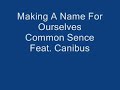 Making A Name For Ourselves - Common